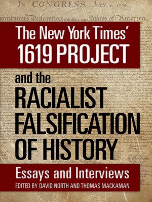 cover image of The New York Times' 1619 Project and the Racialist Falsification of History